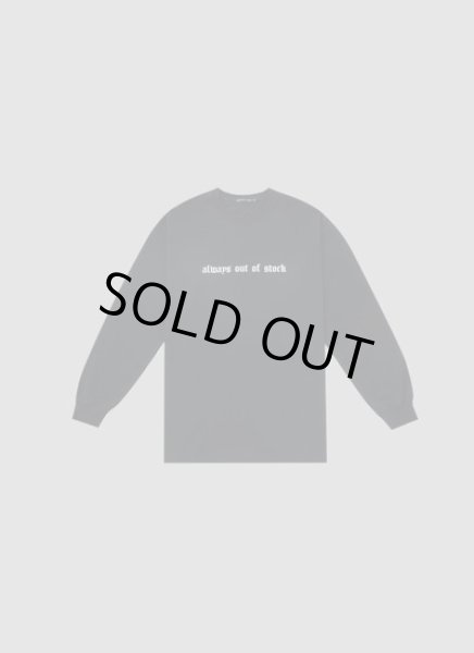 画像1: ALWAYS OUT OF STOCK オールウェイズアウトオヴストック　 MOVING LETTERS L/S TEE-BLACK (1)